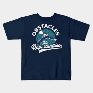 Obstacles Are Opportunities Kids T-Shirt